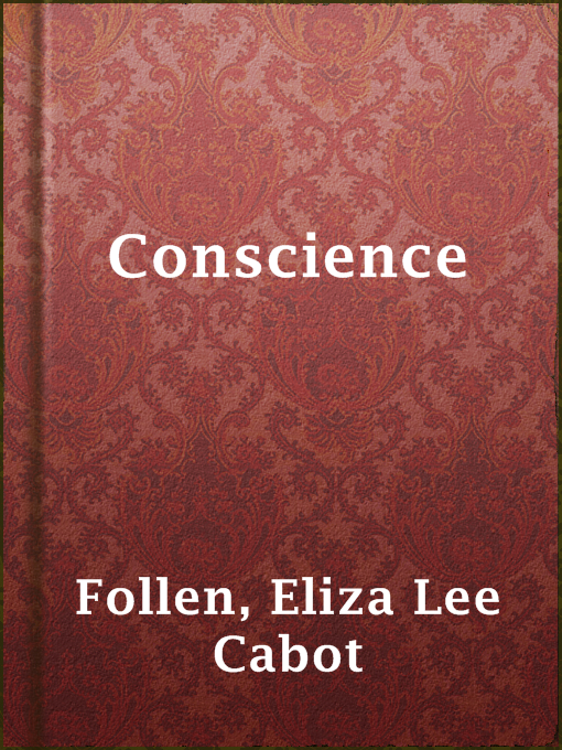 Title details for Conscience by Eliza Lee Cabot Follen - Available